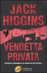 Vendetta privata di Jack Higgins edito da Sperling & Kupfer