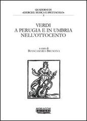 Verdi a Perugia e in Umbria nell'Ottocento edito da Morlacchi
