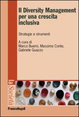 Il diversity management per una crescita inclusiva. Strategie e strumenti edito da Franco Angeli