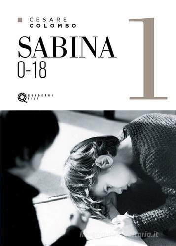 Sabina 0-18 vol.1 di Cesare Colombo edito da FIAF