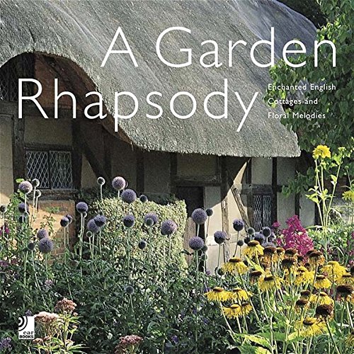 Garden rhapsody. Enchanted english cottage gardens and floral melodies. Con 4 CD Audio di Andrew Lawson edito da Edel Italy