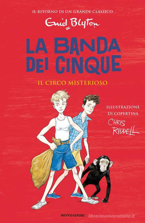 Il circo misterioso. La banda dei cinque vol.5 di Enid Blyton edito da Mondadori