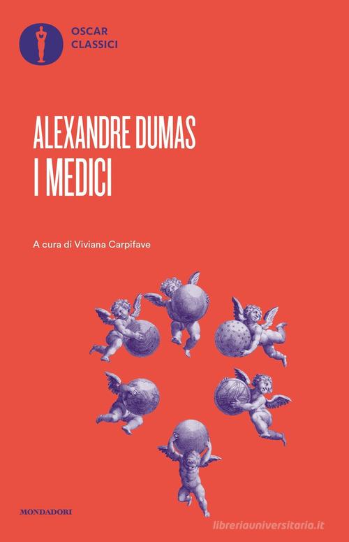 Libro I Medici di Alexandre Dumas Oscar classici di Mondadori