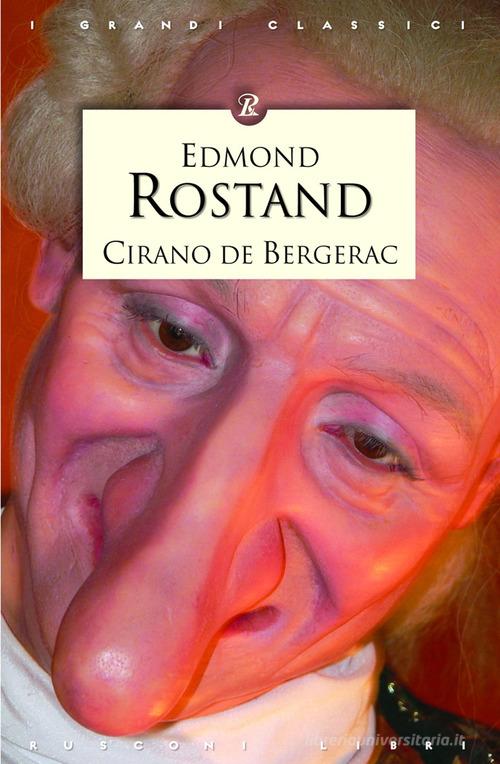 Cirano de Bergerac di Edmond Rostand edito da Rusconi Libri