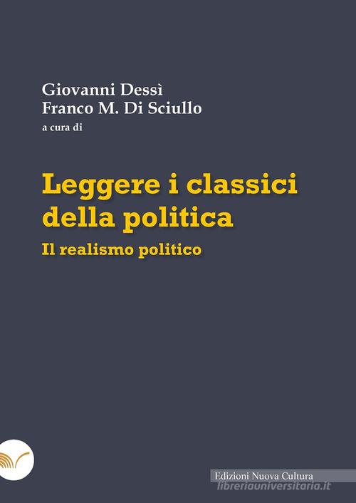 Leggere i classici della politica. Il realismo politico edito da Nuova Cultura