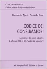 Codice dei consumatori di Gianmaria Ajani, Piercarlo Rossi edito da Giappichelli