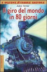 Il giro del mondo in 80 giorni di Jules Verne edito da Fabbri