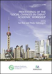 Proceedings of the «social changes in China» Academy workshop edito da Aracne
