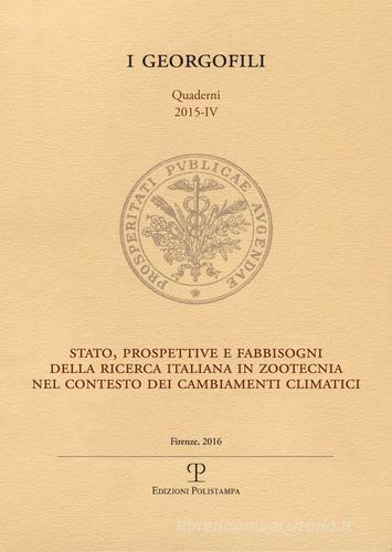 Stato, prospettive e fabbisogni della ricerca italiana in zootecnia nel contesto dei cambiamenti climatici edito da Polistampa