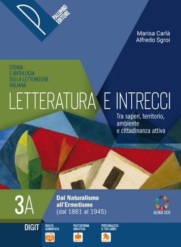 Letteratura e intrecci. Tra saperi, territorio, ambiente e cittadinanza  attiva. Per il triennio delle Scuole superiori. Con e-book. Con espansione