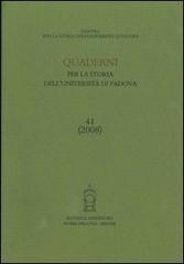 Quaderni per la storia dell'Università di Padova vol.41 edito da Antenore