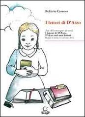 I lettori di D'Arzo. Convegno di studi (12 ottobre 2012) di Roberto Carnero edito da Consulta Librieprogetti