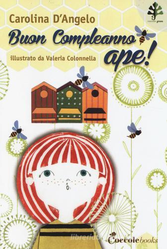 Buon compleanno ape! Professor Ulisse di Carolina D'Angelo edito da Coccole Books