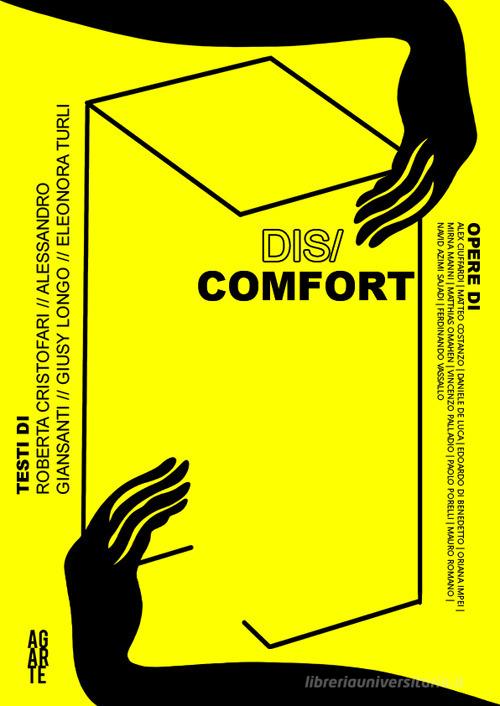 Dis/Comfort. Sulle difficoltà comunicative ed espressive edito da Agarte - Fucina delle Arti