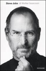 Steve Jobs di Walter Isaacson edito da Mondadori