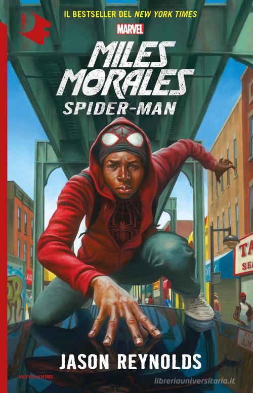 Miles Morales. Spider-Man di Jason Reynolds edito da Mondadori