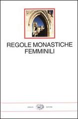 Regole monastiche femminili edito da Einaudi