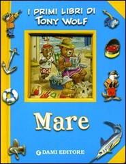 Mare di Tony Wolf edito da Dami Editore