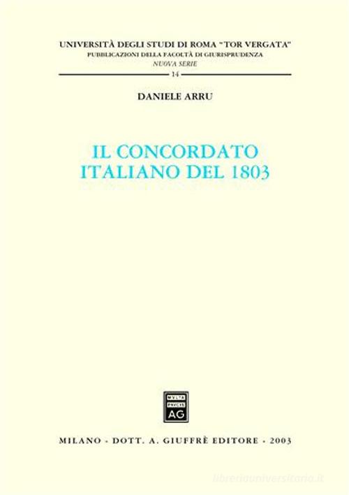 Il concordato italiano del 1803 di Daniele Arru edito da Giuffrè