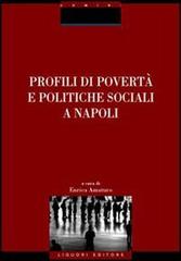 Profili di povertà e politiche sociali a Napoli edito da Liguori