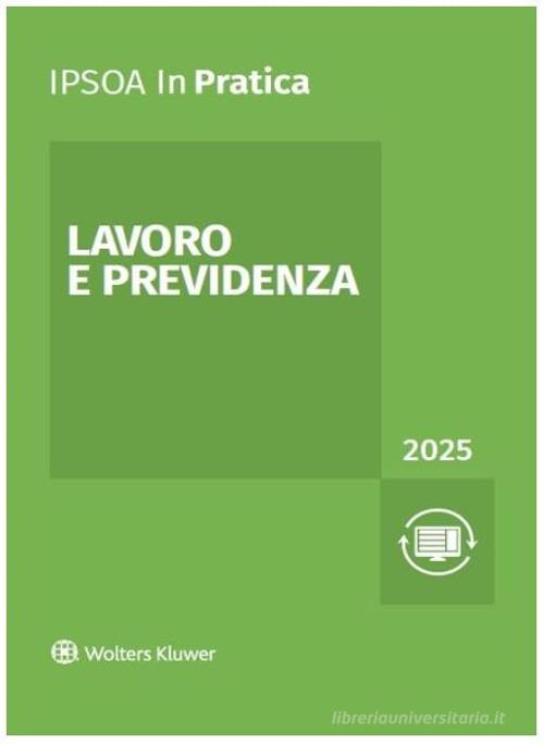 Lavoro e previdenza 2025 edito da Ipsoa