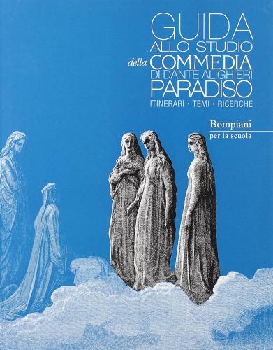 La Commedia. Paradiso. Con Guida di Dante Alighieri edito da Fabbri
