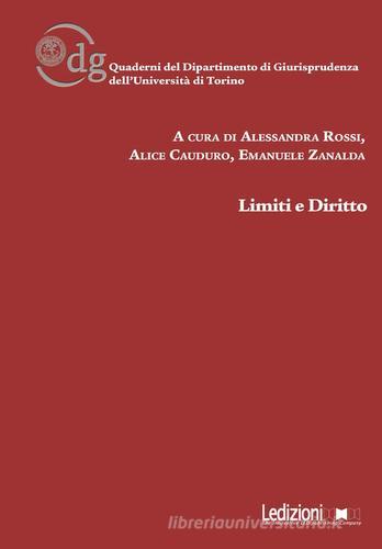 Limiti e diritto di Alessandra Rossi, Alice Cauduro, Emanuele Zanalda edito da Ledizioni