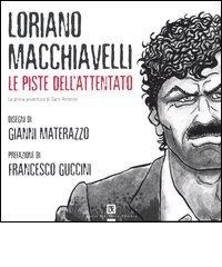 Le piste dell'attentato di Loriano Macchiavelli edito da Flaccovio Dario