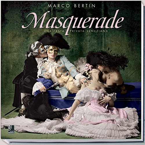 Masquerade. Una festa privata veneziana. Con 4 CD Audio di Marco Bertin edito da Edel Italy
