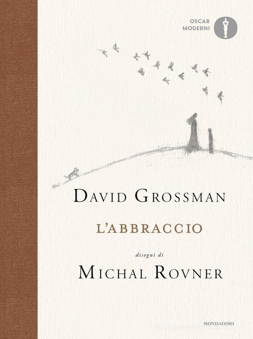 L' abbraccio di David Grossman edito da Mondadori