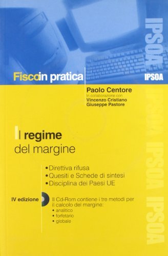 Il regime del margine. Con CD-ROM di Paolo Centore edito da Ipsoa