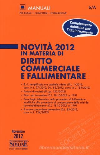 Novità 2012 in materia di diritto commerciale e fallimentare edito da Edizioni Giuridiche Simone