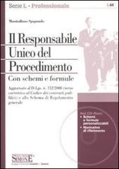 Il responsabile unico del procedimento. Con CD-ROM di Massimiliano Spagnuolo edito da Edizioni Giuridiche Simone