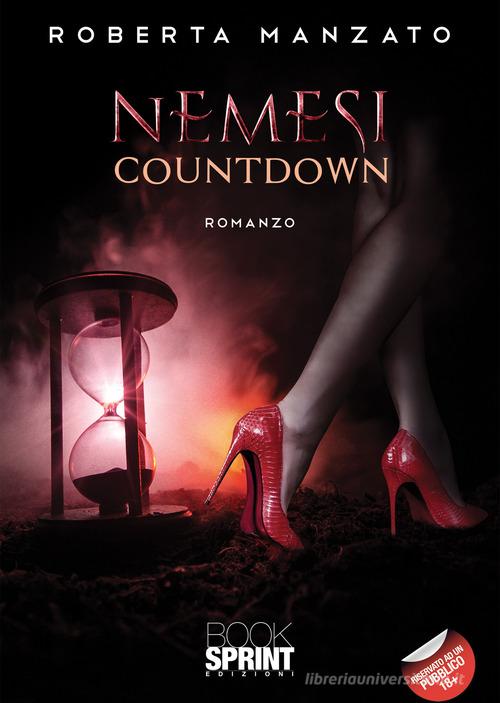 Nemesi. Countdown di Roberta Manzato edito da Booksprint