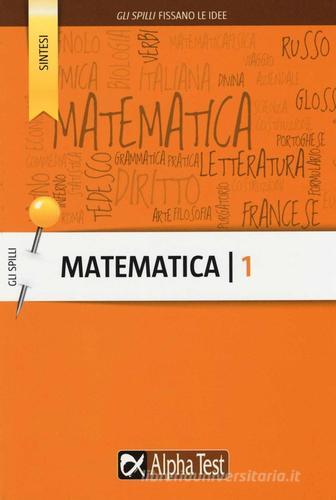 Matematica vol.1 di Stefano Bertocchi, Silvia Tagliaferri edito da Alpha Test