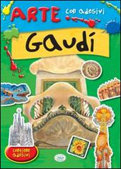 Gaudì. Con adesivi edito da Edizioni del Baldo