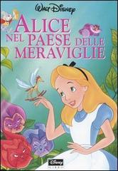 Alice nel paese delle meraviglie edito da Disney Libri
