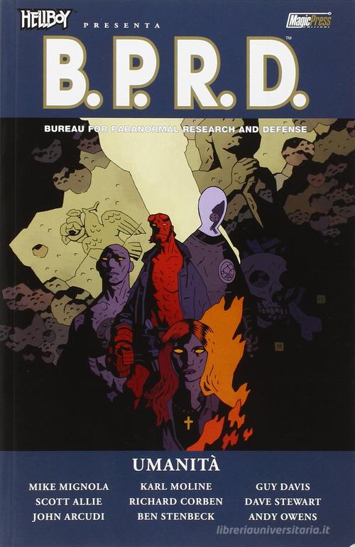 Umanità. Hellboy presenta B.P.R.D vol.15 edito da Magic Press