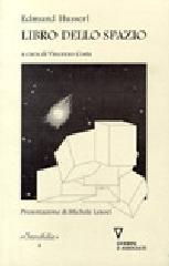 Libro dello spazio di Edmund Husserl edito da Guerini e Associati
