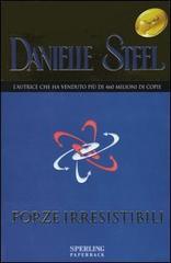 Forze irresistibili di Danielle Steel edito da Sperling & Kupfer