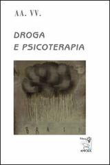 Droga e psicoterapia edito da Anfora