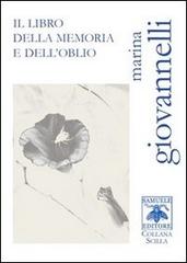 Il libro della memoria e dell'oblio di Marina Giovannelli edito da Samuele Editore