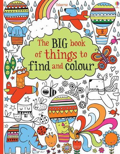 The big book of things to find and colour. Ediz. illustrata di Fiona Watt edito da Usborne