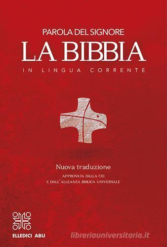 La Bibbia in lingua corrente. Media cartonata edito da Editrice Elledici