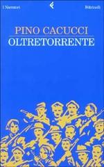 Oltretorrente di Pino Cacucci edito da Feltrinelli