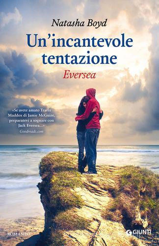 Un' incantevole tentazione. Eversea di Natasha Boyd edito da Giunti Editore