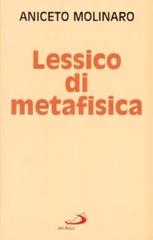 Lessico di metafisica di Aniceto Molinaro edito da San Paolo Edizioni