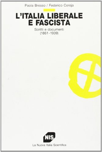 L' Italia liberale e fascista di Paola Bresso, Federico Cereja edito da Carocci
