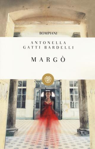 Margò di Antonella Gatti Bardelli edito da Bompiani