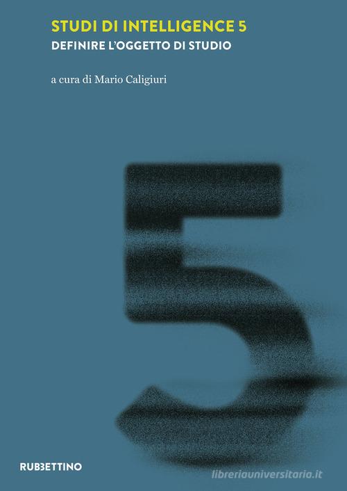 Studi di intelligence vol.5 edito da Rubbettino